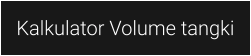 Kalkulator Volume tangki