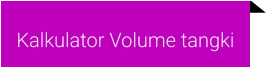 Kalkulator Volume tangki