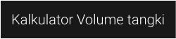 Kalkulator Volume tangki