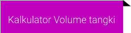 Kalkulator Volume tangki